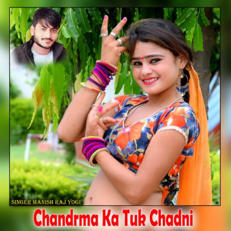 Chandrma Ka Tuk Chadni | Boomplay Music