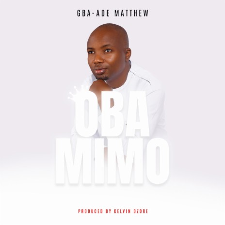 Oba Mimo | Boomplay Music