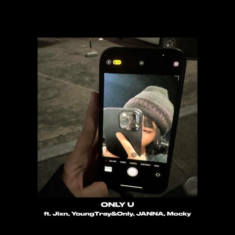 Only U (feat. YoungTray&Only, JANNA, Mocky & Jixn) | Boomplay Music