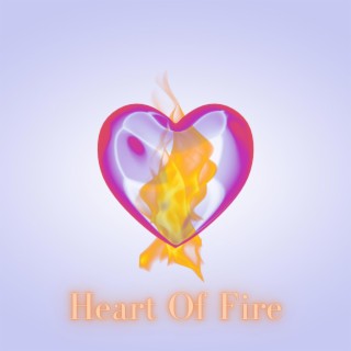 Heart Of Fire