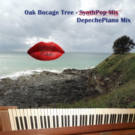 Oak Bocage Tree (DepechePiano Mix)