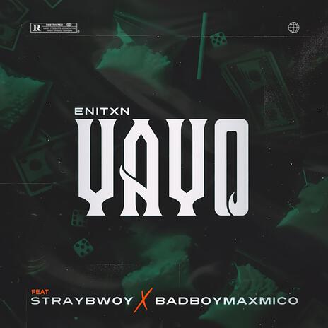 Yayo (Cocaina) ft. Badboymaxmico & Straybwoy