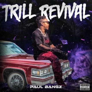 Trill Revival