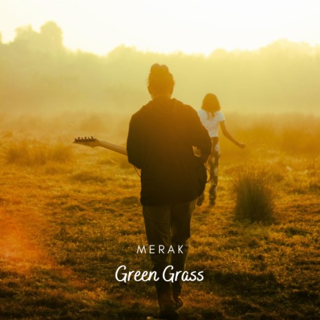 Green Grass | Boomplay Music