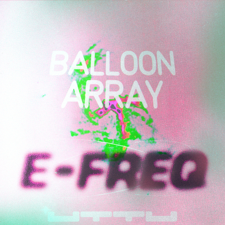 Balloon Array ft. Last Magpie & DJ Haus | Boomplay Music