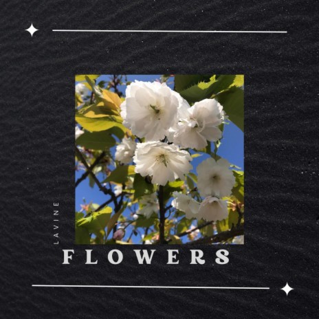 Flowers | Boomplay Music