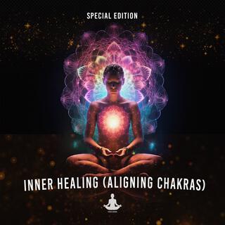 Inner Healing (Aligning Chakras) Special Edition