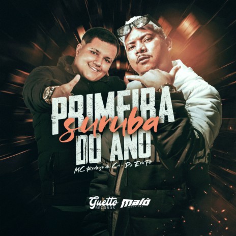 Primeira Suruba do Ano ft. Dj Eric Fb | Boomplay Music