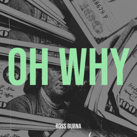 Oh Why | Boomplay Music