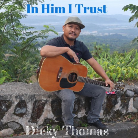 In Him I Trust | Boomplay Music