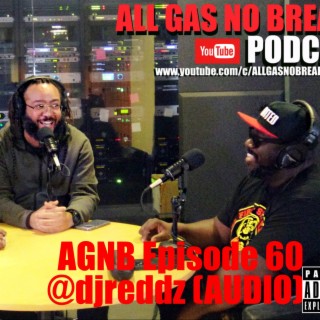 AGNB Episode 60 @djreddz (AUDIO)