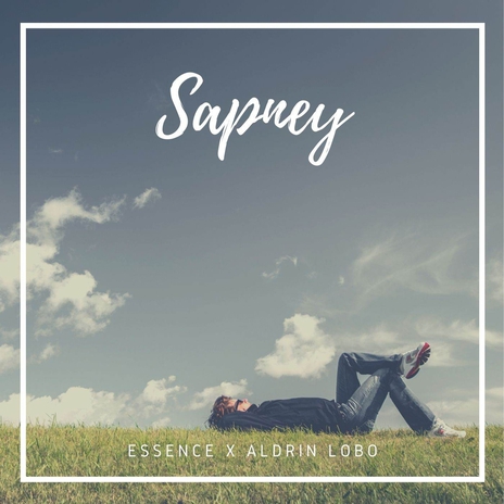 Sapney ft. Aldrin Lobo | Boomplay Music