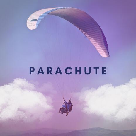 Parachute | Boomplay Music