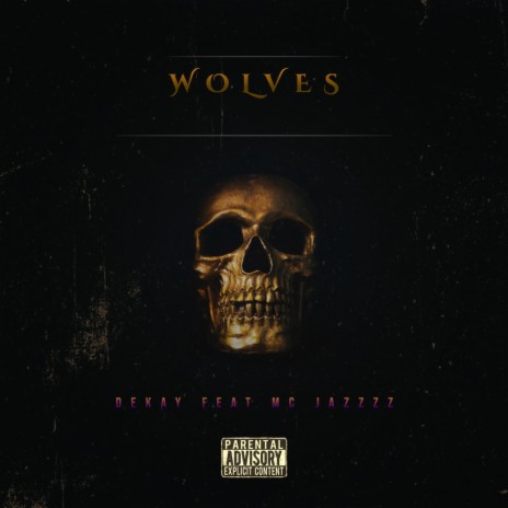 Wolves ft. Mc Jazzzz | Boomplay Music