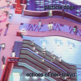 echoes of neo-tokyo, part II