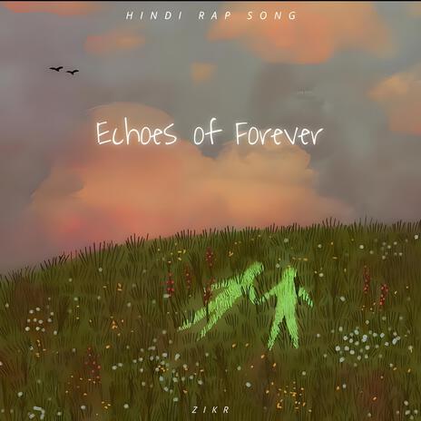 Echoes of forever | Boomplay Music