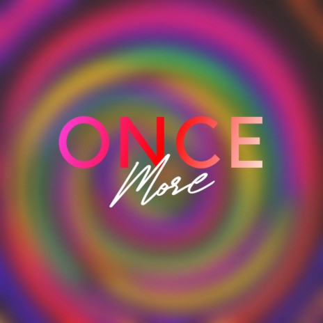 Once More ft. Rachel Conwell, Iridis & Blonde Skies