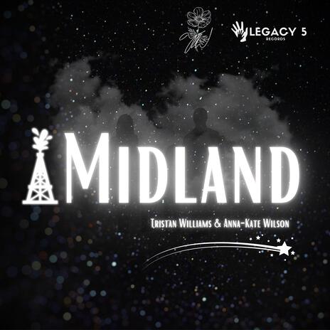 Midland ft. Anna-Kate Wilson | Boomplay Music