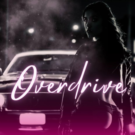 Overdrive (Radio Edit) | Boomplay Music