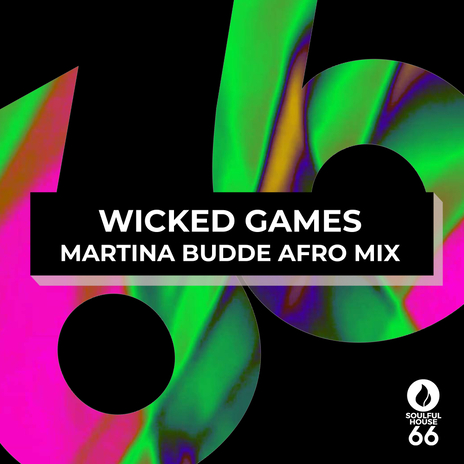 Wicked Games (Afro Mix Extended)