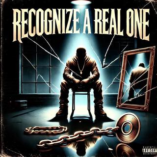 Recognize a Real One lyrics | Boomplay Music