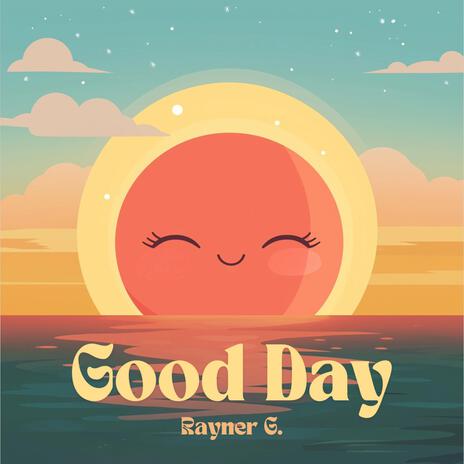 Good Day | Boomplay Music