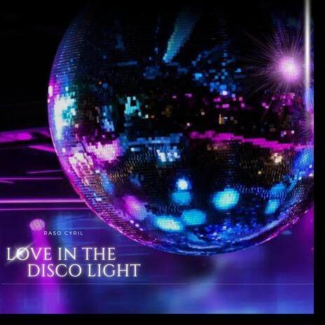 Love in the disco light | Boomplay Music