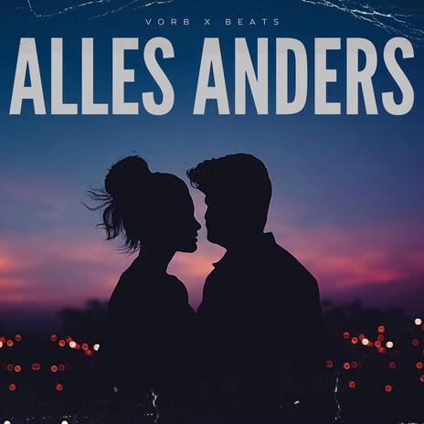 Alles anders | Boomplay Music