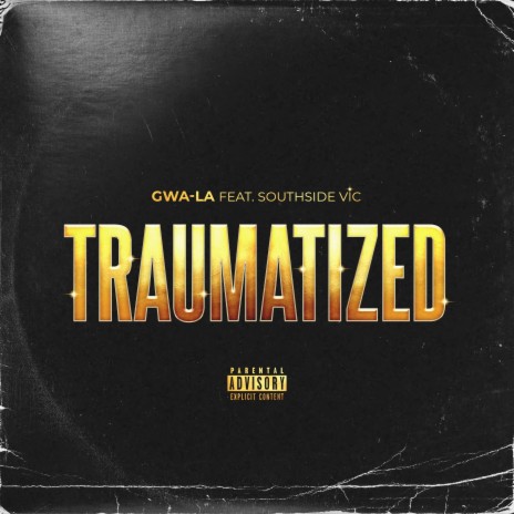 Traumatized ft. Southside Vic