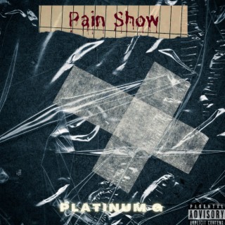 Pain Show