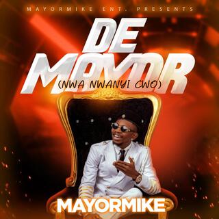 De Mayor (Nwa Nwanyi C.W.O)