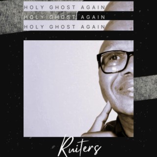 Holy Ghost Again