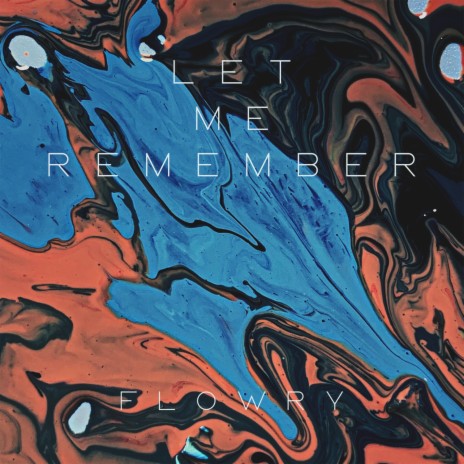 Let Me Remember | Boomplay Music