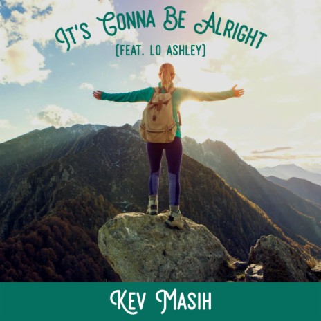 It's Gonna Be Alright ft. Lo Ashley | Boomplay Music