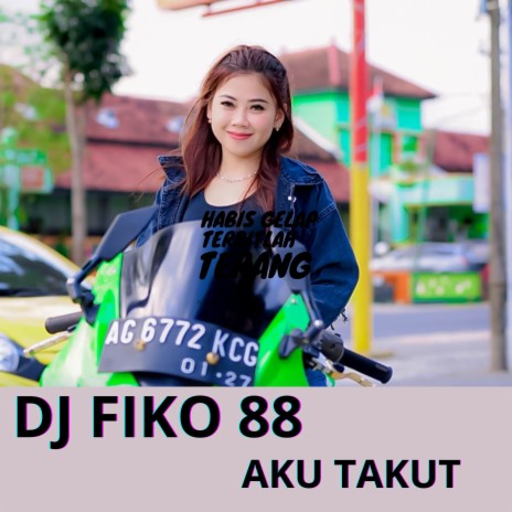 Aku Takut | Boomplay Music