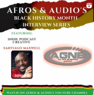 Afros & Audio’s Black History Month Interview Series with SupA Seyan Santi (AUDIO)