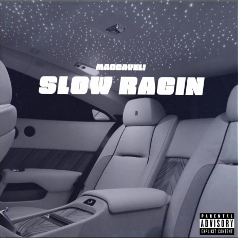 Slow Racin | Boomplay Music