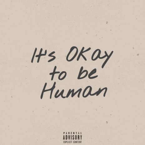 It's Okay to be Human