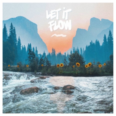 Let It Flow | Boomplay Music