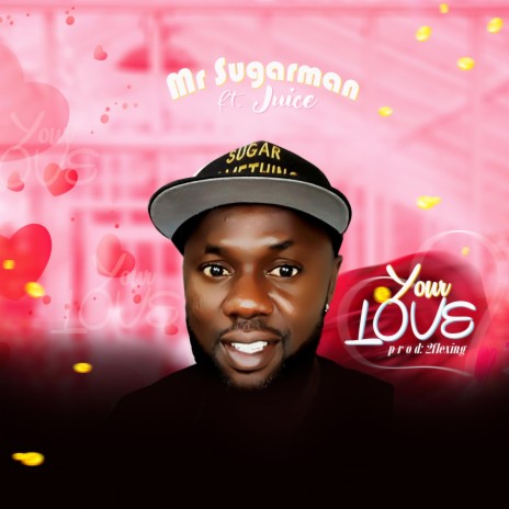 Your Love ft. Juice | Boomplay Music