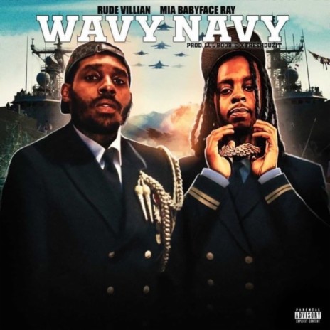 Wavy Navy ft. Rude Villain, LUL BOOBIE & Babyface Ray | Boomplay Music