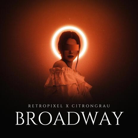 broadway ft. citrongrau | Boomplay Music