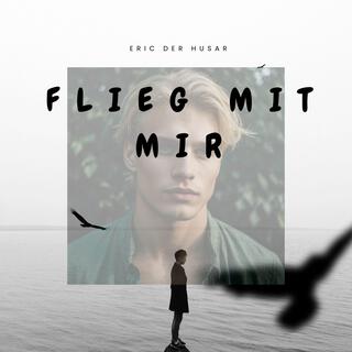 Flieg mit mir