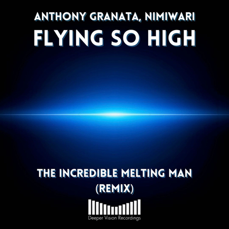 Flying So High (The Incredible Melting Man Remix) ft. Nimiwari | Boomplay Music