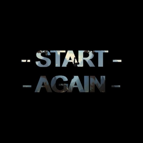 start again