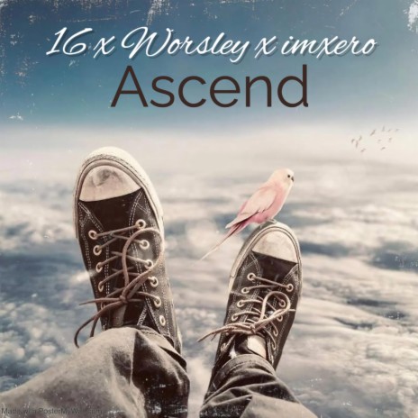 Ascend ft. Worsley & imxero | Boomplay Music