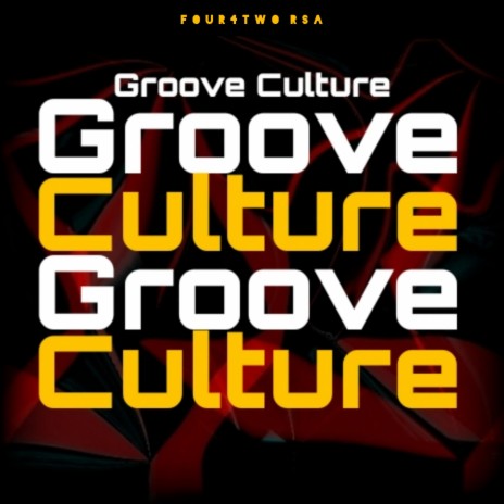 Groove Culture | Boomplay Music