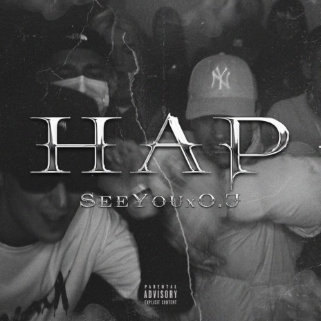 HAP ft. O.J | Boomplay Music