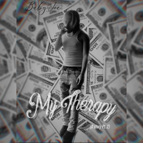 My Therapy (G Story Pt. 2) | Boomplay Music