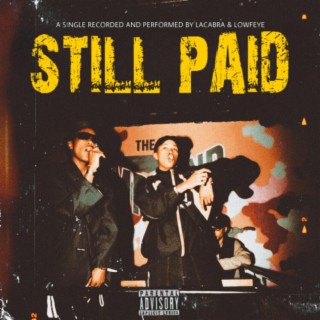 STILL PAID